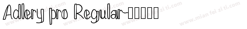 Adlery pro Regular字体转换